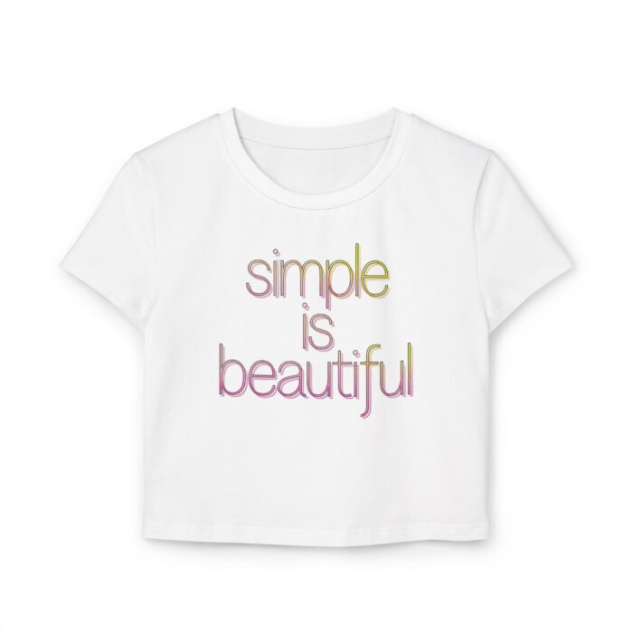 Simple is Beautiful Women's Baby Tee - Cute Casual Top for Everyday Wear - Image 2